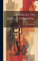 Manuel Du Sapeur-Pompier...