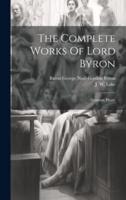 The Complete Works Of Lord Byron