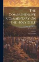 The Comprehensive Commentary On The Holy Bible