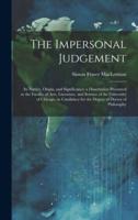 The Impersonal Judgement [Microform]