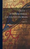 Osty -- Supernormal Faculties in Man