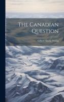The Canadian Question