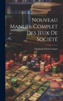 Nouveau Manuel Complet Des Jeux De Société