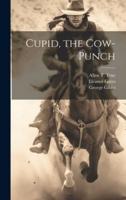 Cupid, the Cow-Punch