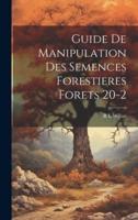 Guide De Manipulation Des Semences Forestieres Forets 20-2