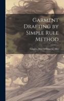 Garment Drafting by Simple Rule Method