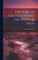 The Port of Galveston and the State of Texas