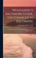 Weishampel's Baltimore Guide. The Stranger in Baltimore