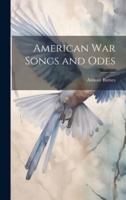 American War Songs and Odes
