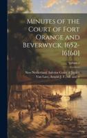 Minutes of the Court of Fort Orange and Beverwyck, 1652-16[60]; Volume 2