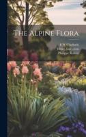 The Alpine Flora