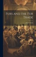 Furs and the Fur Trade
