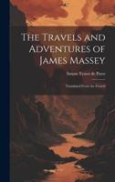 The Travels and Adventures of James Massey