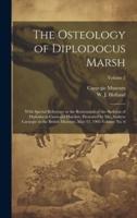 The Osteology of Diplodocus Marsh