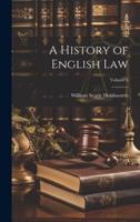 A History of English Law; Volume 6