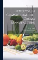 Dextrose in Commercial Ice-Cream Manufacture