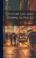Future Ups and Downs in Prices