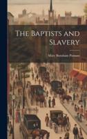 The Baptists and Slavery