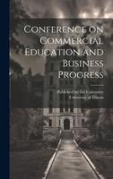 Conference on Commercial Education and Business Progress