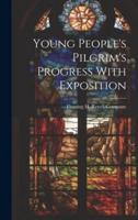 Young People's Pilgrim's Progress With Exposition