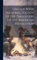 Lineage Book National Society of the Daughters of the American Revolution