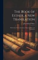 The Book of Esther, a New Translation