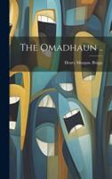 The Omadhaun ..
