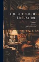 The Outline of Literature; Volume 2