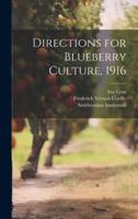 Directions for Blueberry Culture, 1916
