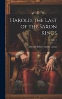 Harold, the Last of the Saxon Kings; Volume 1