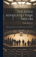 The Judge Advocate's Vade Mecum