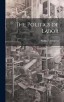 The Politics of Labor