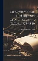 Memoir of the Hon'ble Sir Charles Paget, G.C.H., 1778-1839