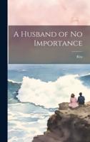 A Husband of No Importance