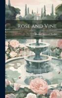 Rose and Vine