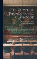 The Complete Phonographic Class-Book