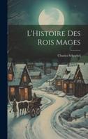 L'Histoire Des Rois Mages