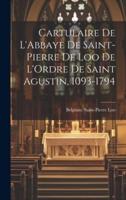 Cartulaire De L'Abbaye De Saint-Pierre De Loo De L'Ordre De Saint Agustin, 1093-1794