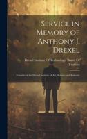 Service in Memory of Anthony J. Drexel