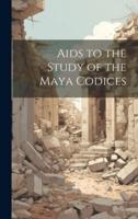 Aids to the Study of the Maya Codices