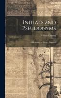 Initials and Pseudonyms