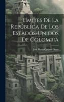 Límites De La República De Los Estados-Unidos De Colombia