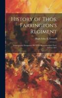 History of Thos. Farrington's Regiment