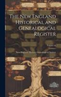 The New England Historical and Genealogical Register; Volume 54