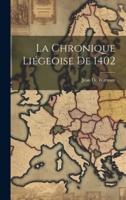 La Chronique Liégeoise De 1402