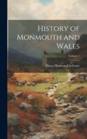 History of Monmouth and Wales; Volume 1