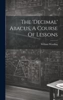 The 'Decimal' Abacus, A Course Of Lessons