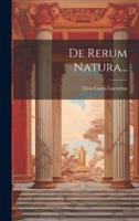 De Rerum Natura...