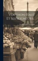 Vouthon-Haut Et Ses Seigneurs...