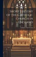 Short History of the Catholic Church in England